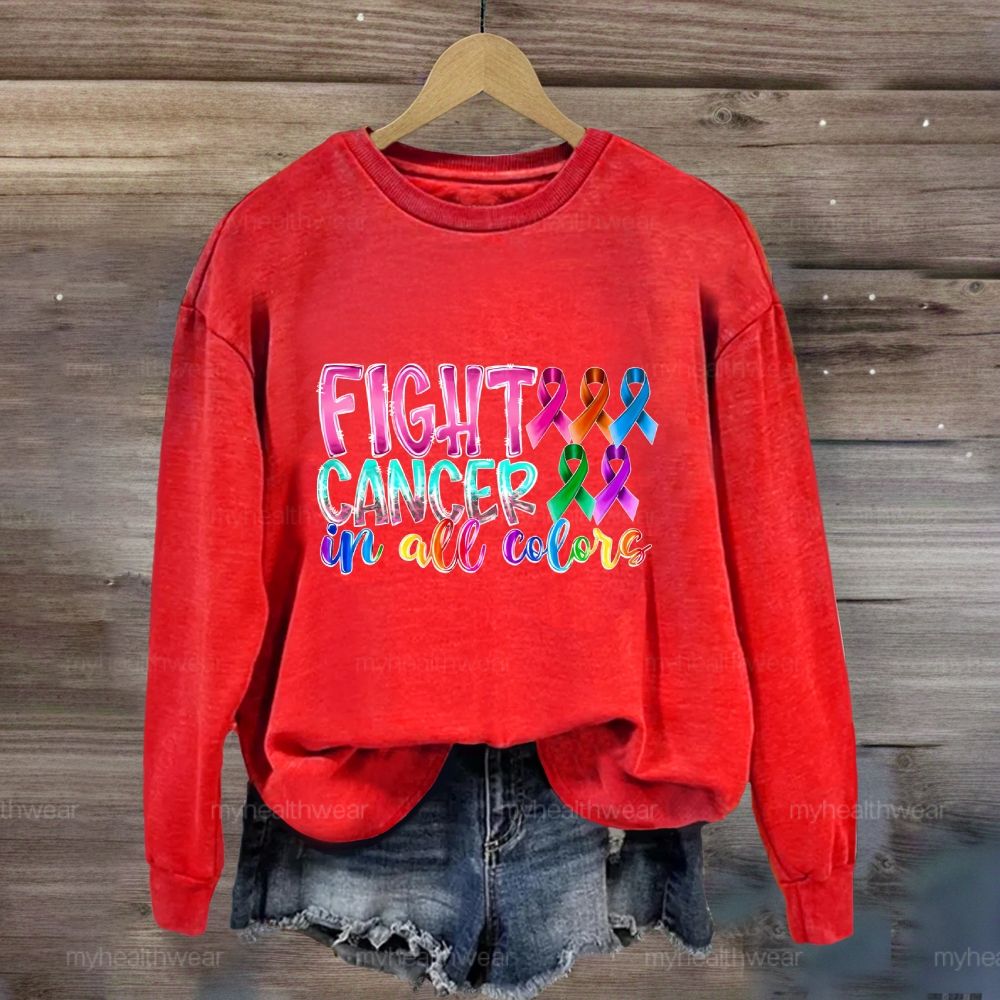 Fight Cancer In All Colors Sweatshirt