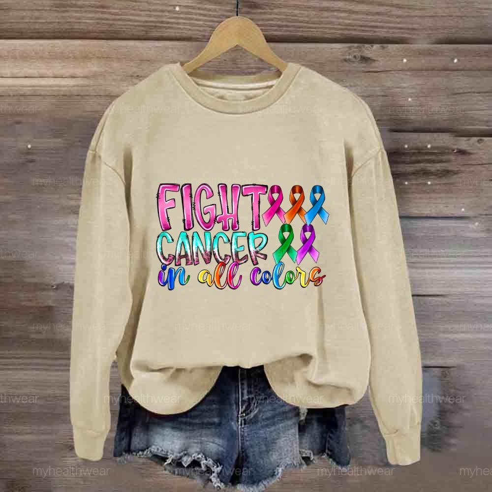 Fight Cancer In All Colors Sweatshirt
