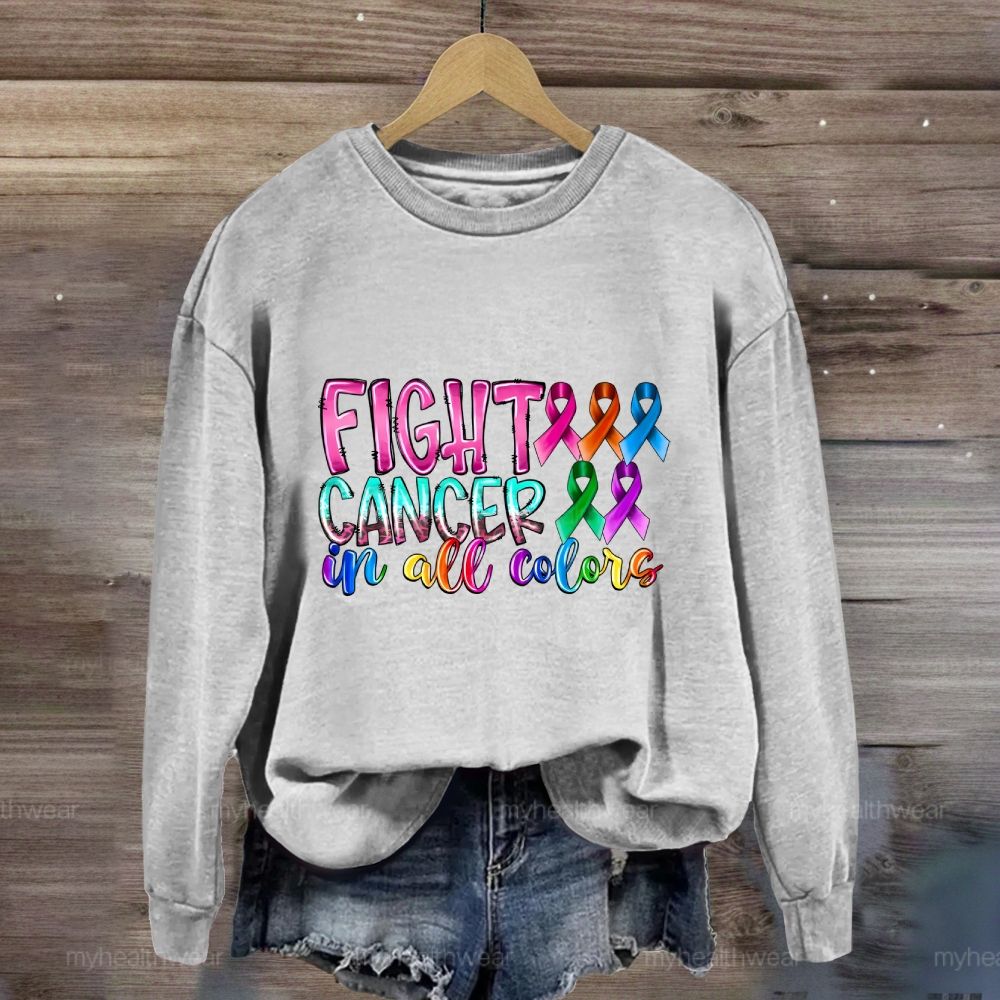 Fight Cancer In All Colors Sweatshirt