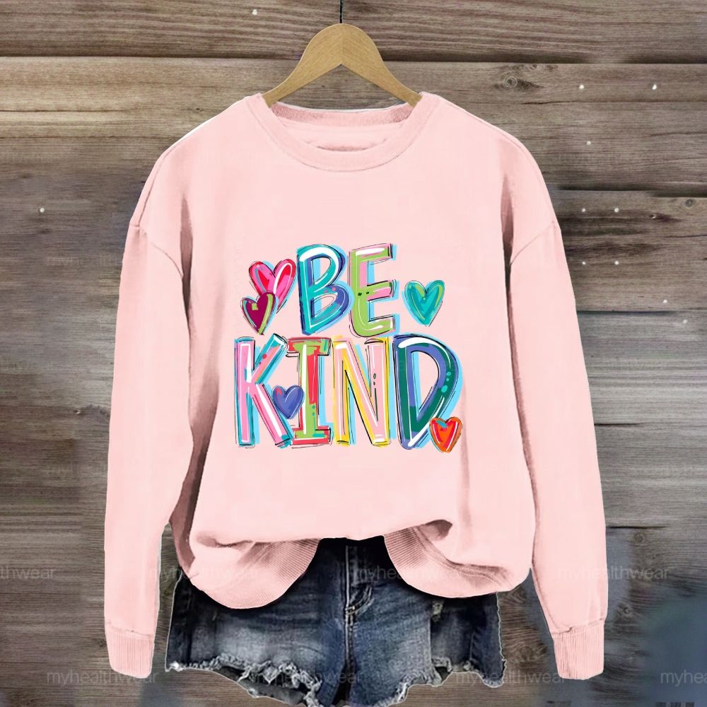 Be Kind Colorful Letters Sweatshirt