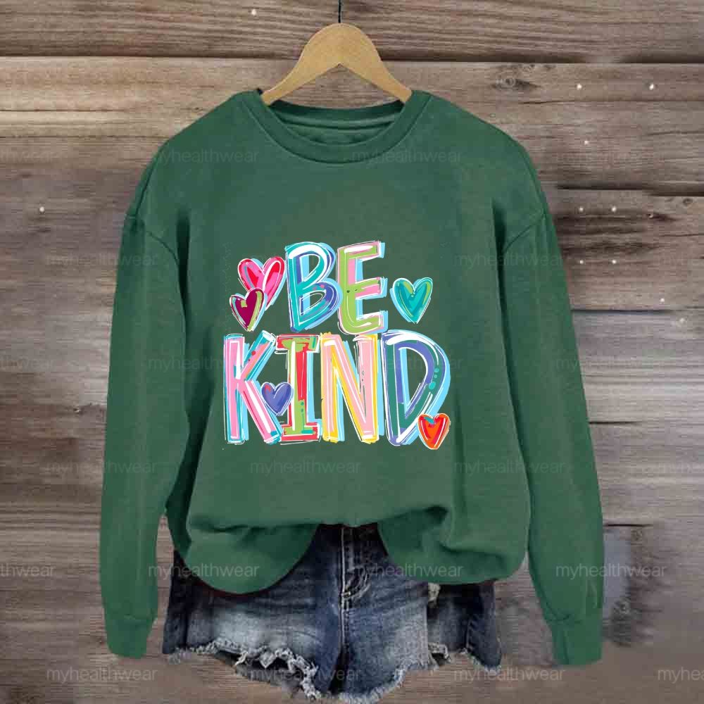 Be Kind Colorful Letters Sweatshirt