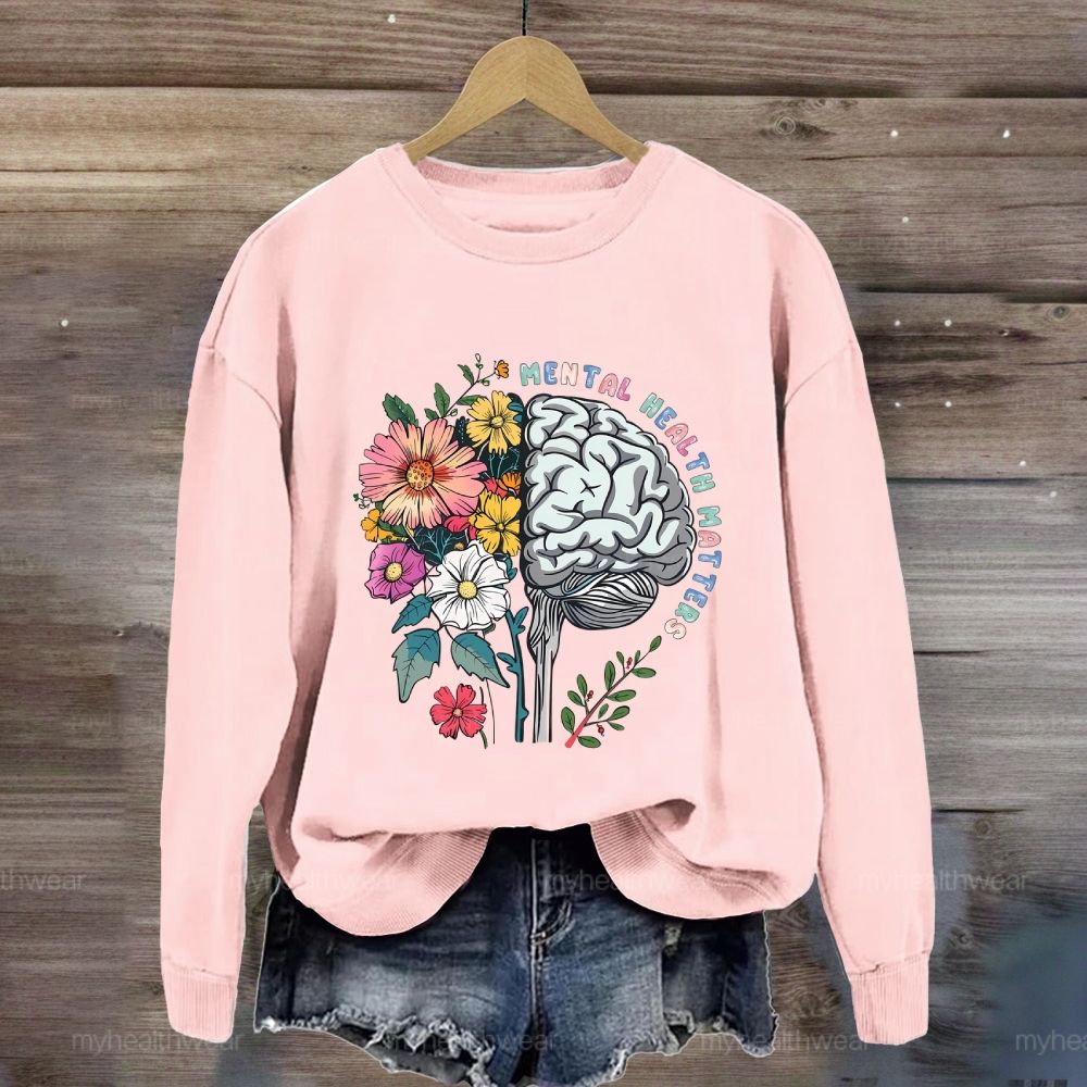 Mental Health Matters Flower Brain Sweatshirt