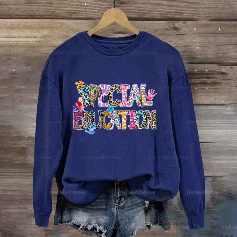 Special Education Teacher Sweatshirt