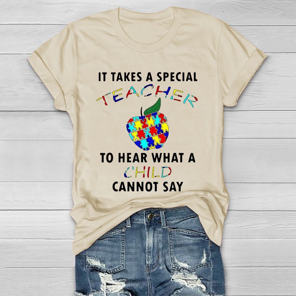 It Takes A Special Teacher To Hear What A Child Cannot Say Healthwear T-shirt