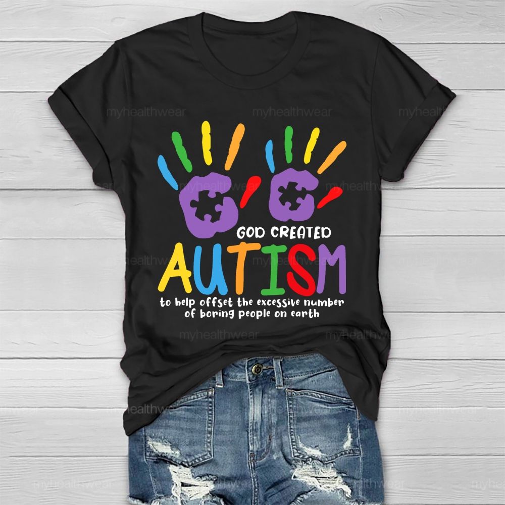 God Created Autism To Help Offset Healthwear T-shirt