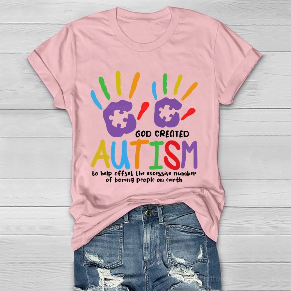 God Created Autism To Help Offset Healthwear T-shirt