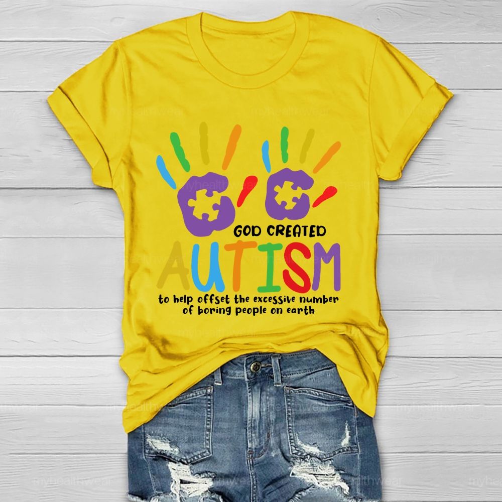 God Created Autism To Help Offset Healthwear T-shirt