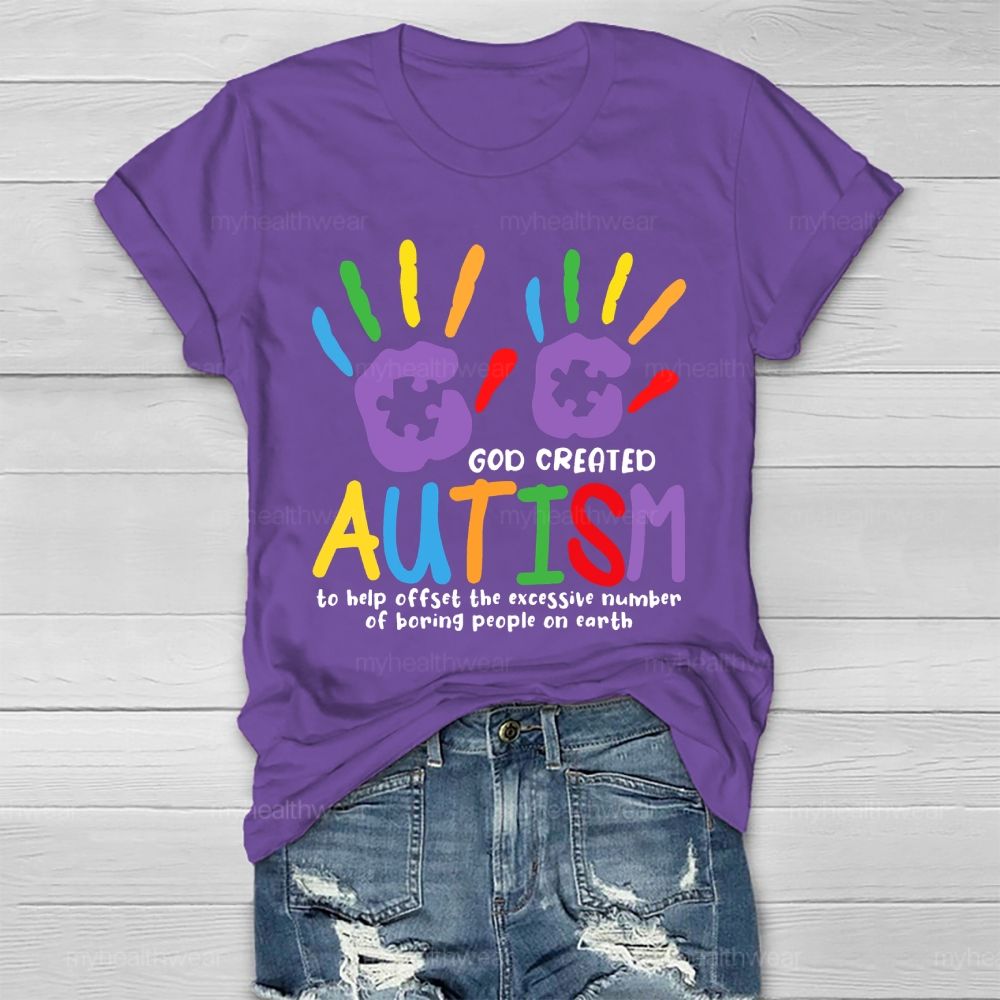 God Created Autism To Help Offset Healthwear T-shirt