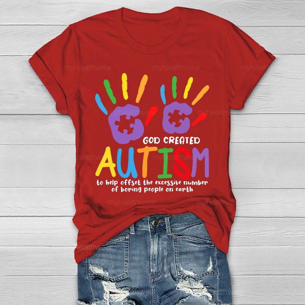 God Created Autism To Help Offset Healthwear T-shirt