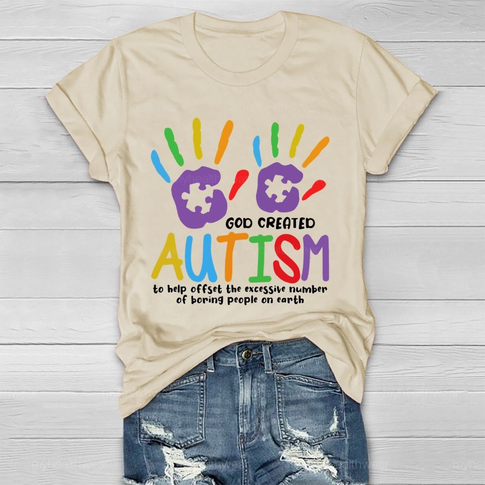 God Created Autism To Help Offset Healthwear T-shirt