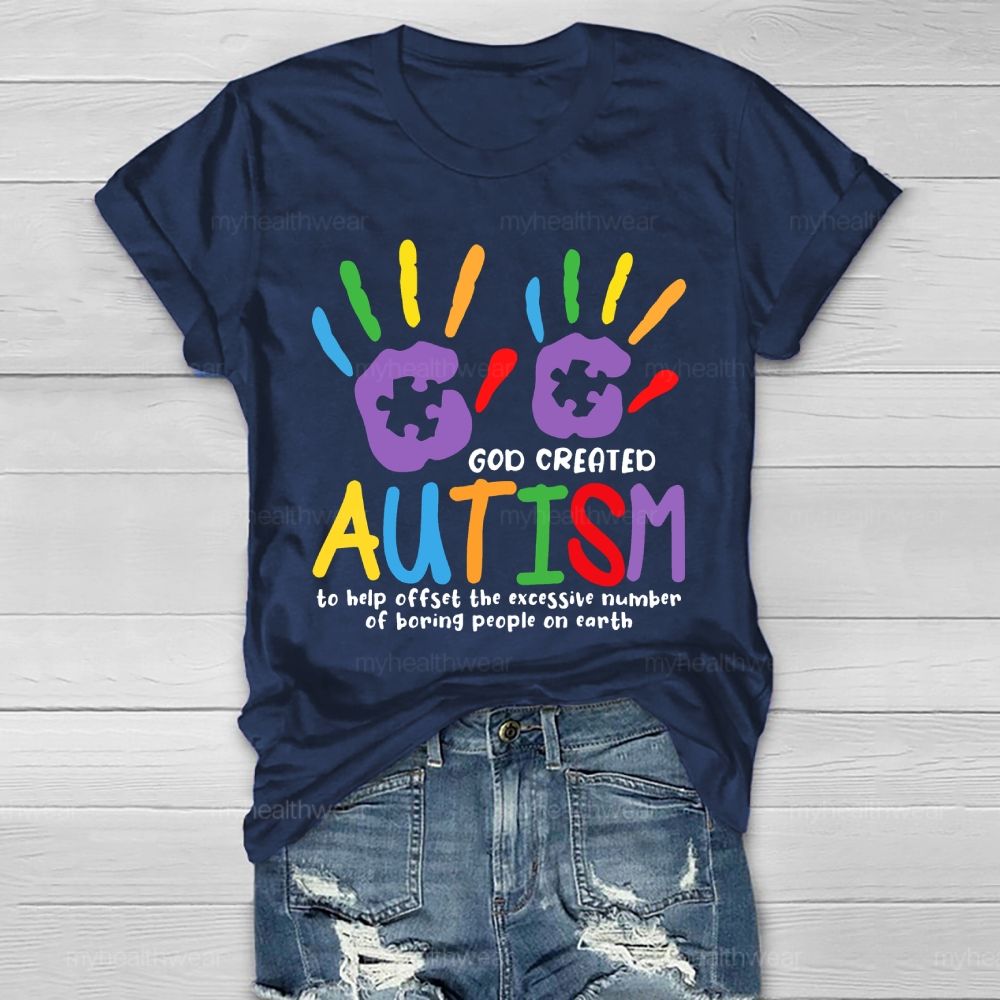 God Created Autism To Help Offset Healthwear T-shirt