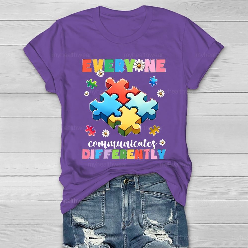 Everyone Communicate Differently Healthwear T-shirt