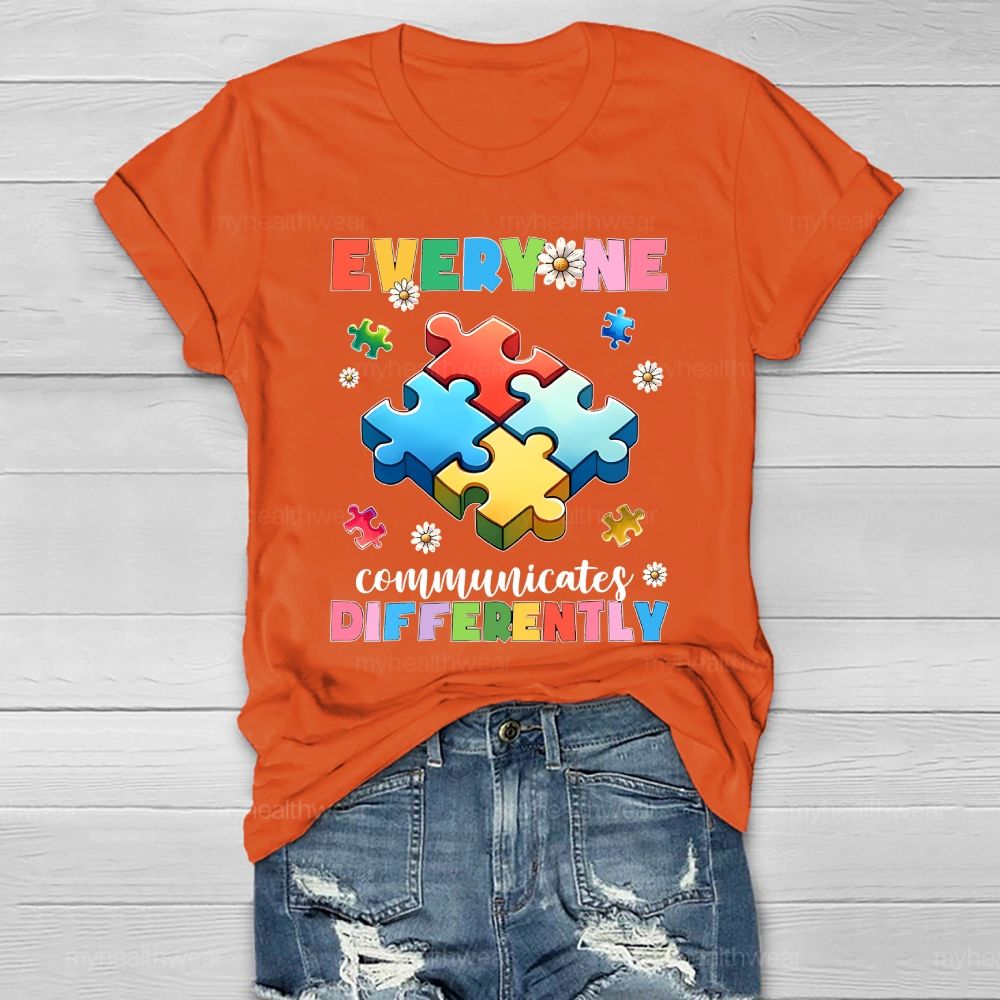 Everyone Communicate Differently Healthwear T-shirt