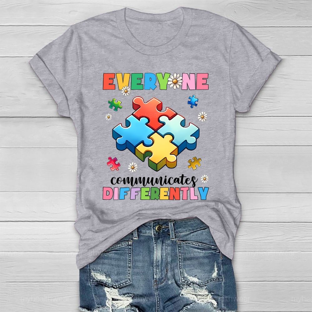 Everyone Communicate Differently Healthwear T-shirt