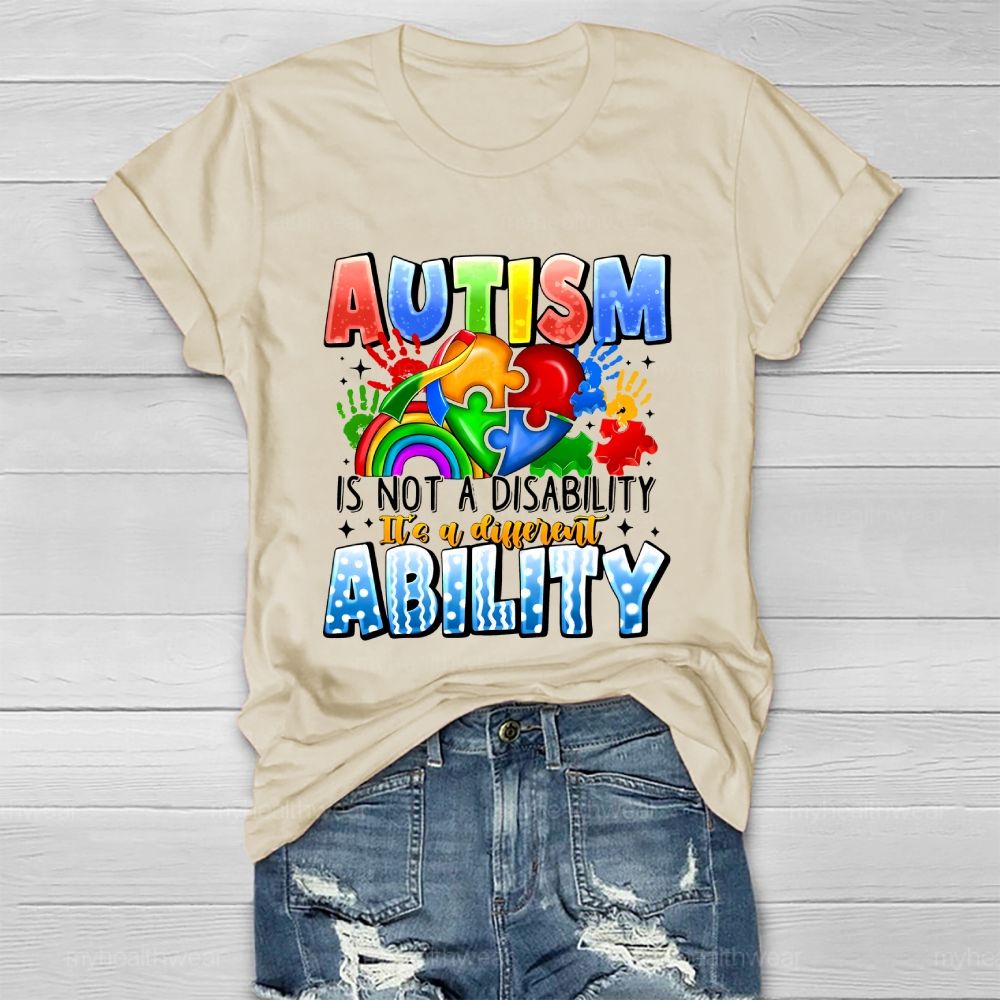 Autism Is Not A Disability It's A Different Ability Healthwear T-shirt