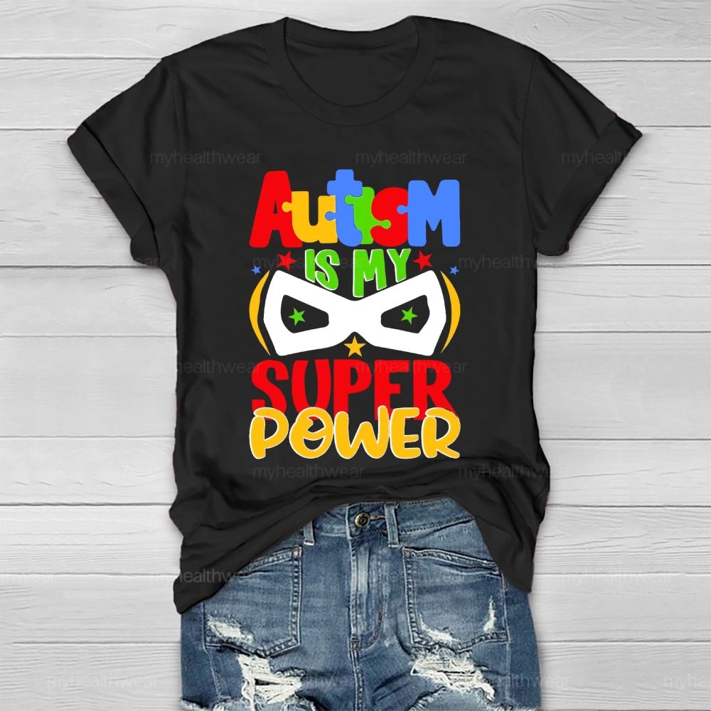 Autism Is My Super Power Healthwear T-shirt