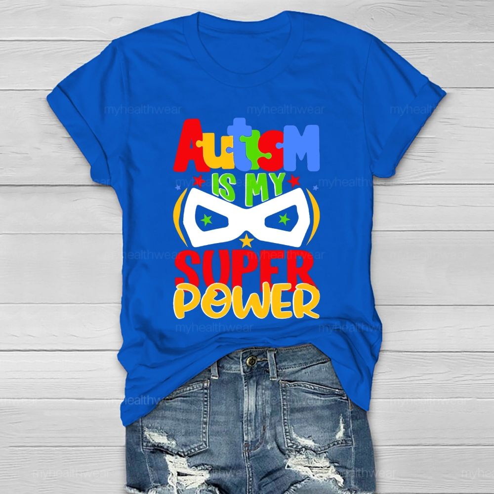 Autism Is My Super Power Healthwear T-shirt