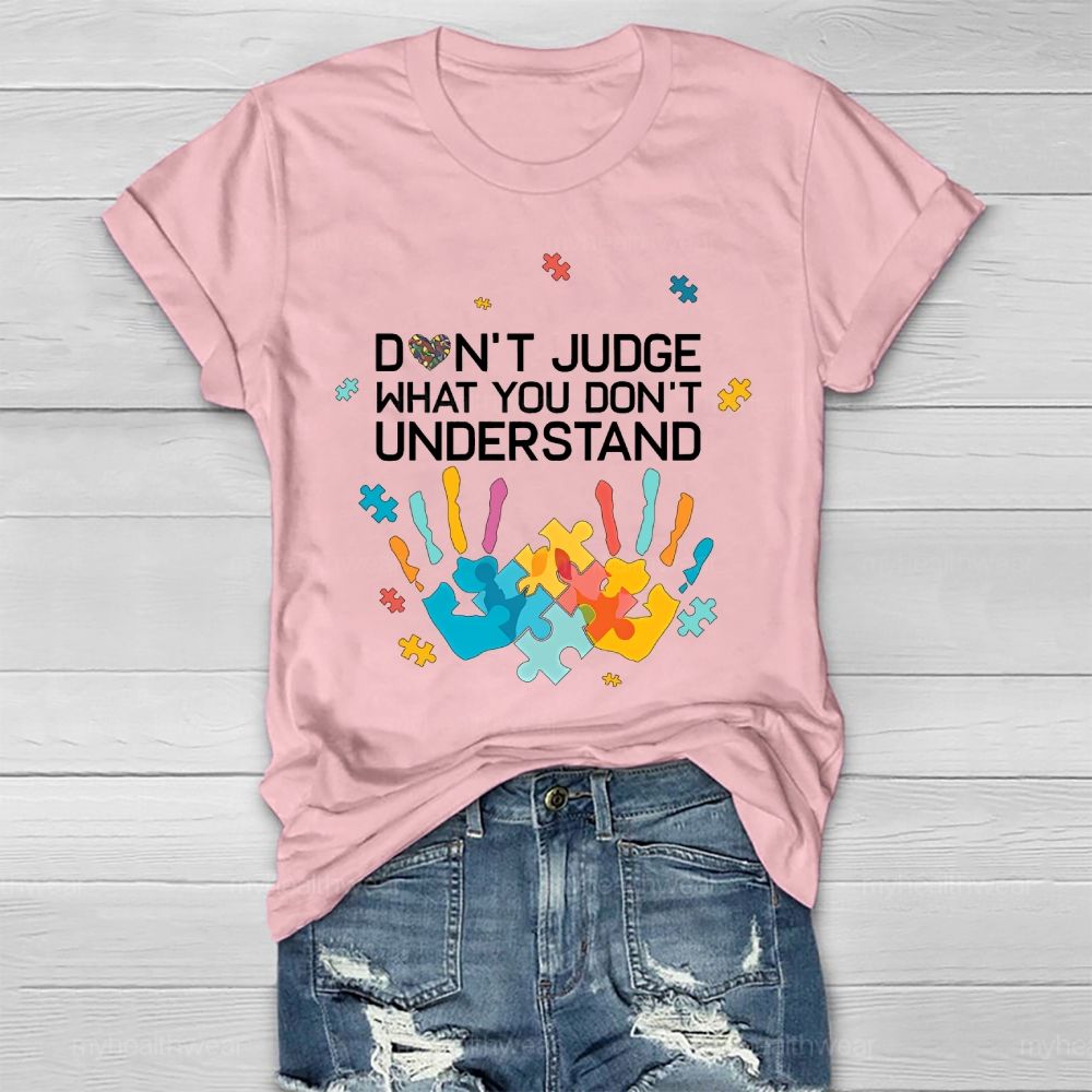Don't Judge What You Don't Understand Healthwear T-shirt