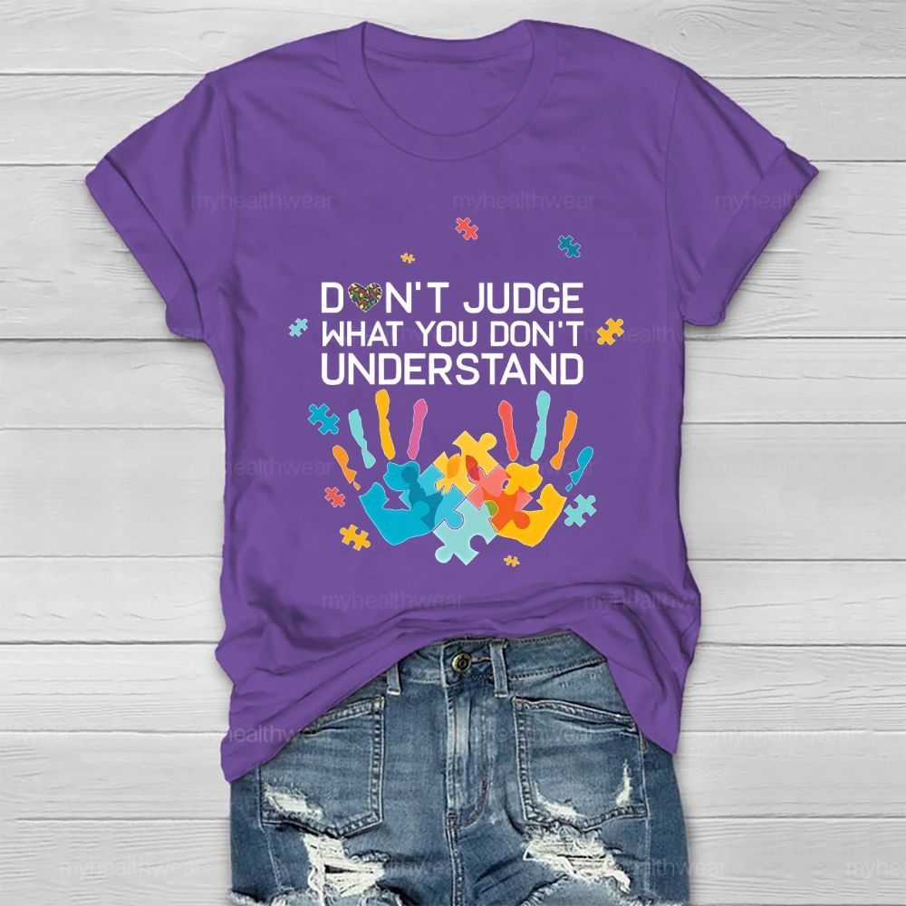 Don't Judge What You Don't Understand Healthwear T-shirt