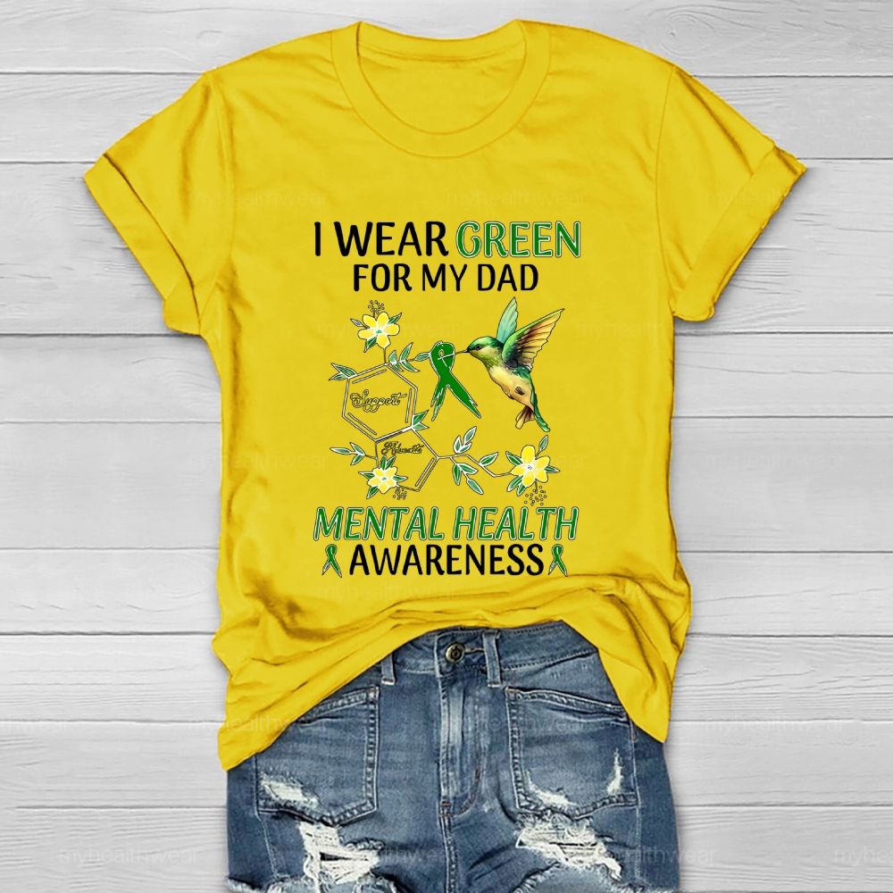 I Wear Green For My Dad Mental Health Awareness Healthwear T-shirt