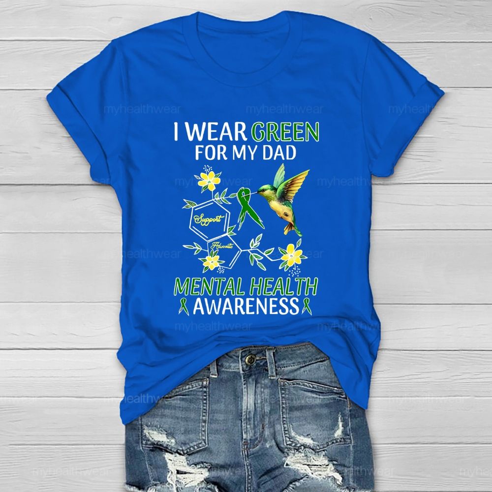 I Wear Green For My Dad Mental Health Awareness Healthwear T-shirt