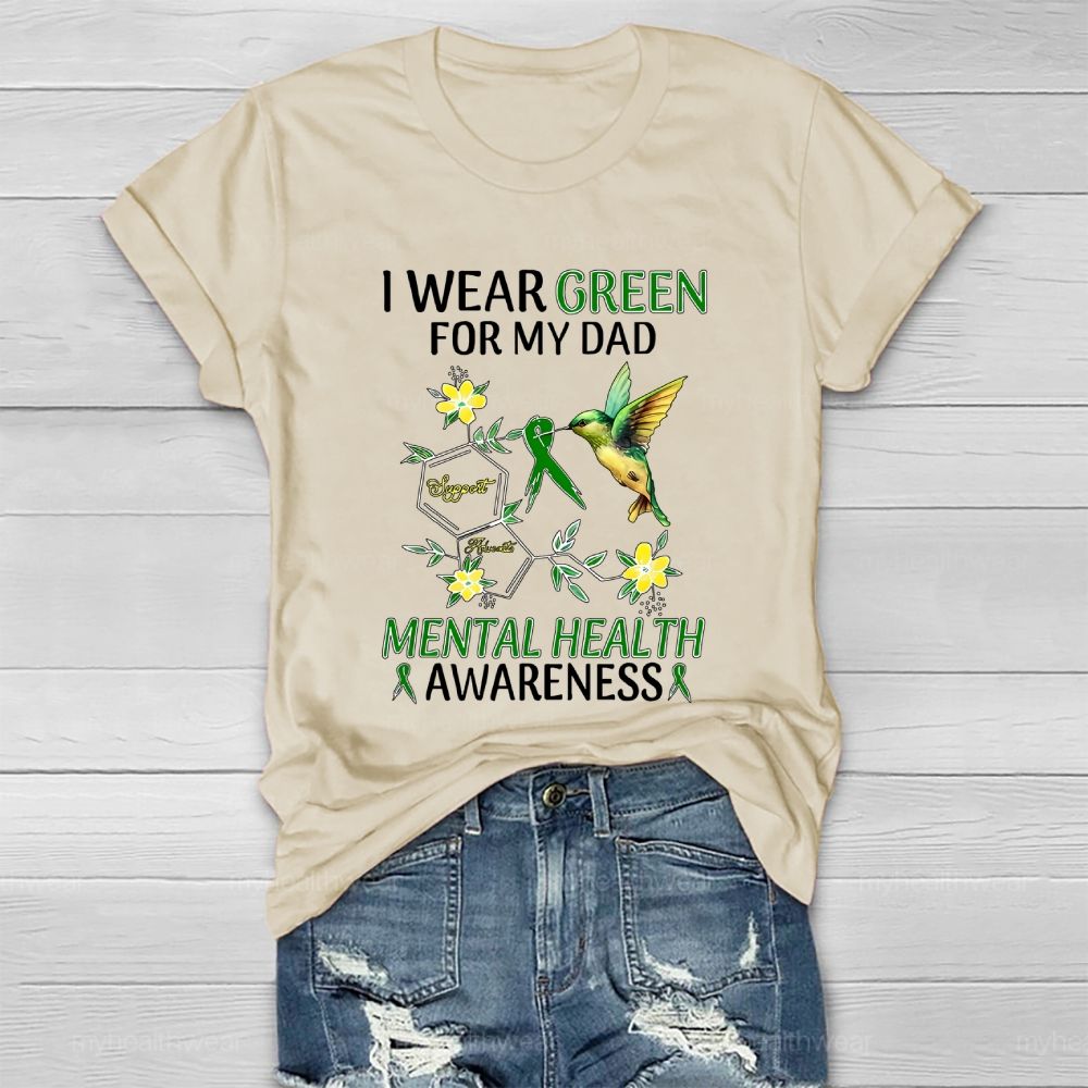 I Wear Green For My Dad Mental Health Awareness Healthwear T-shirt