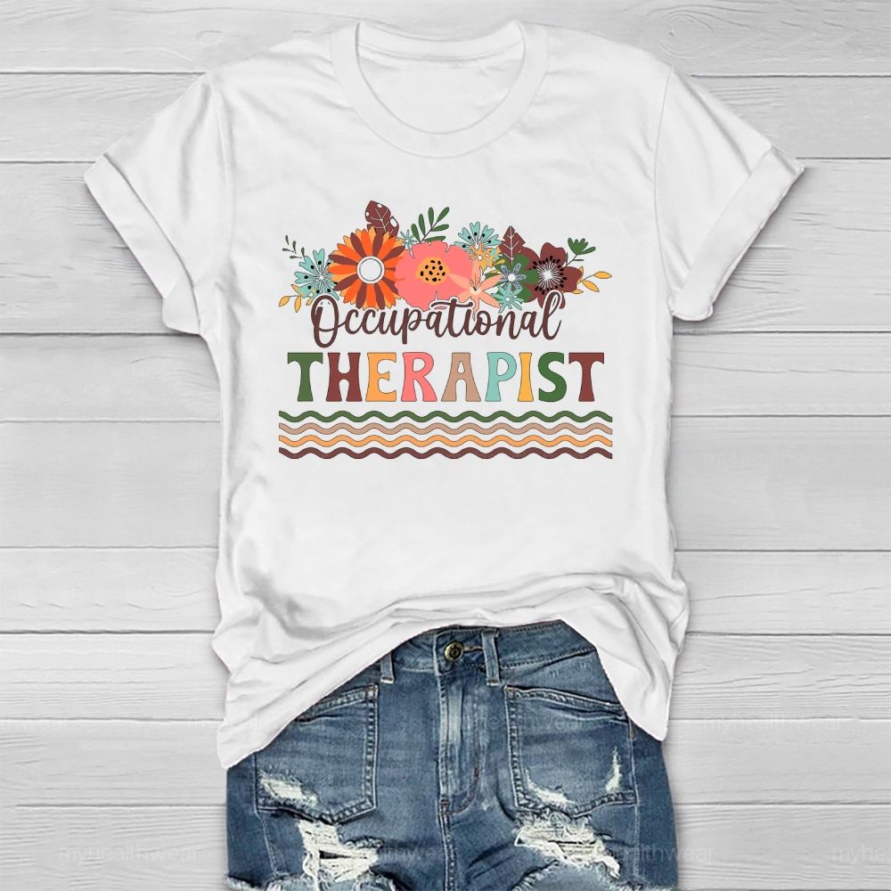 Occupational Therapist Flower Healthwear T-shirt