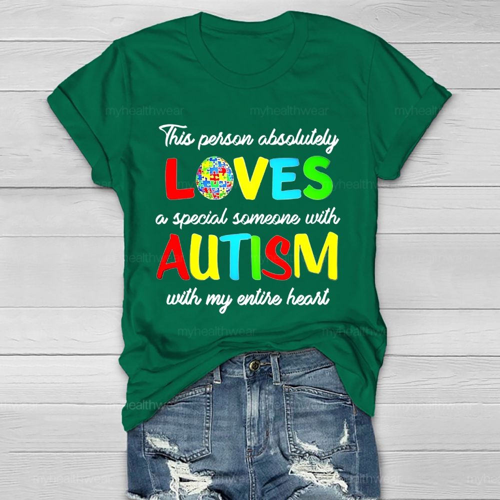 This Person Absolutely Loves A Special Someone With Autism Healthwear T-shirt