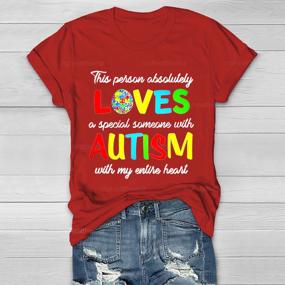 This Person Absolutely Loves A Special Someone With Autism Healthwear T-shirt
