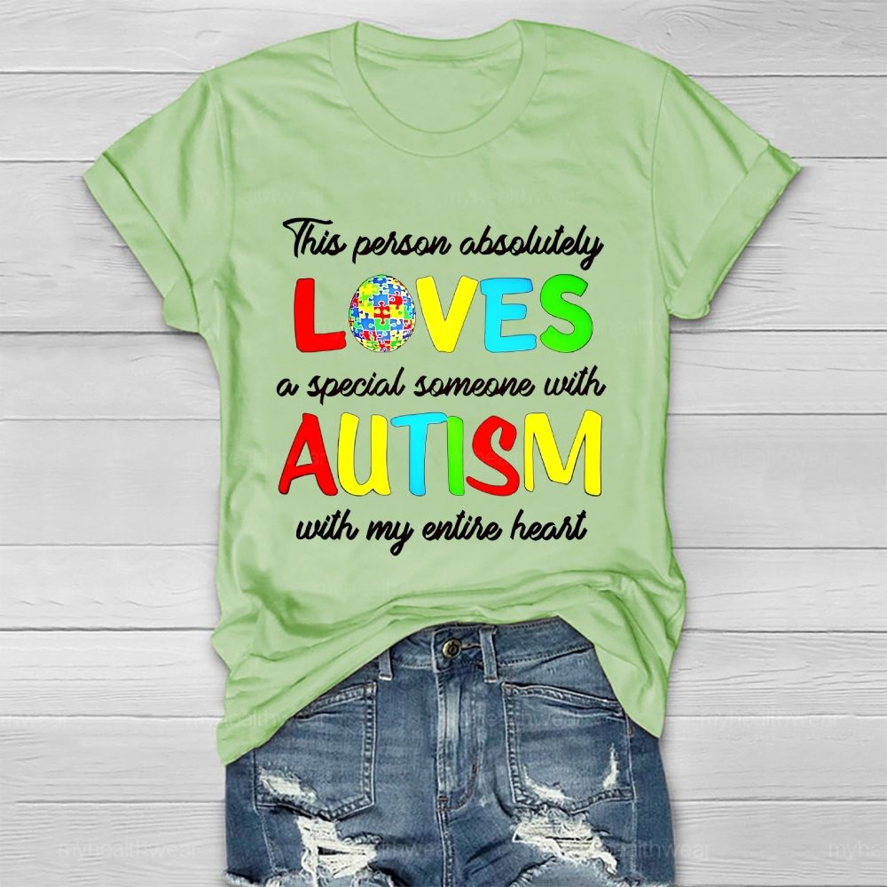This Person Absolutely Loves A Special Someone With Autism Healthwear T-shirt