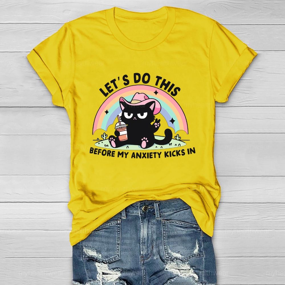 Let's Do This Before My Anxiety Kicks In Healthwear T-shirt