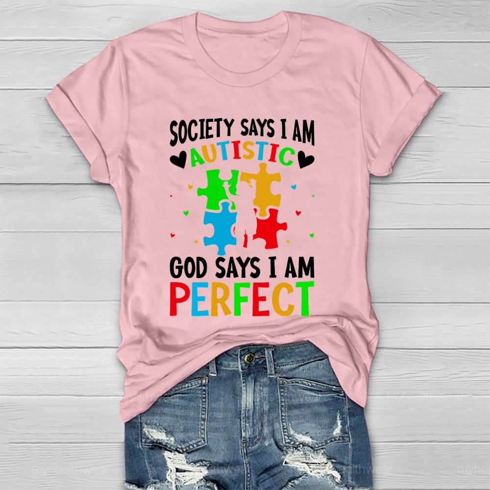 Society Says I'm Autistic God Says I'm Perfect Healthwear T-shirt