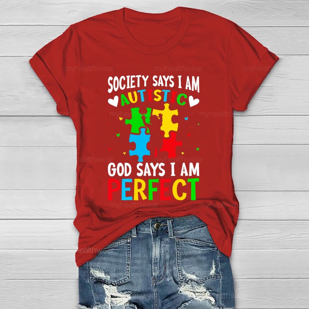 Society Says I'm Autistic God Says I'm Perfect Healthwear T-shirt
