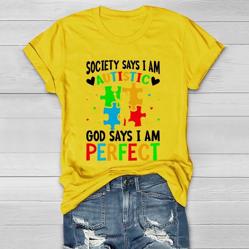 Society Says I'm Autistic God Says I'm Perfect Healthwear T-shirt