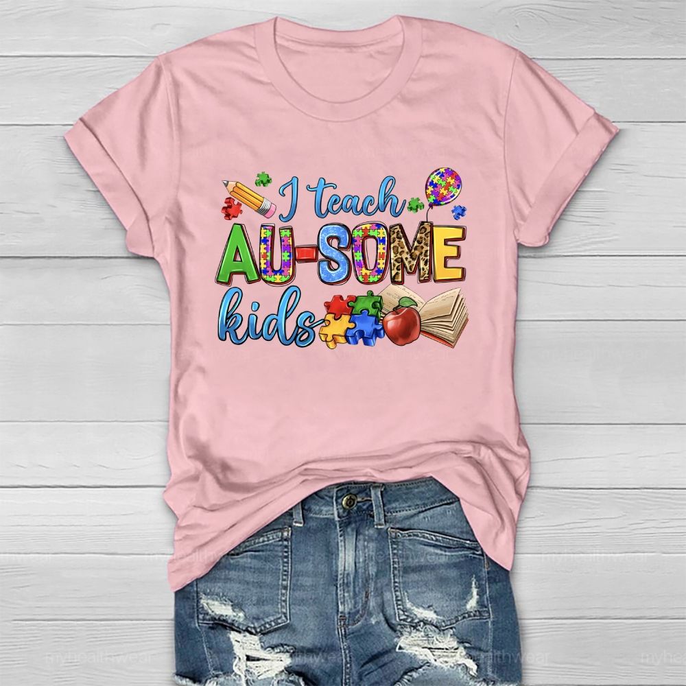 I Teach AU-Some Kids Healthwear T-shirt
