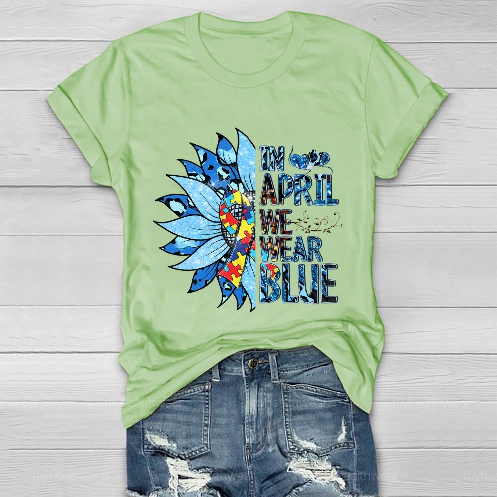 In April We Wear Blue Autism Awareness Healthwear T-shirt