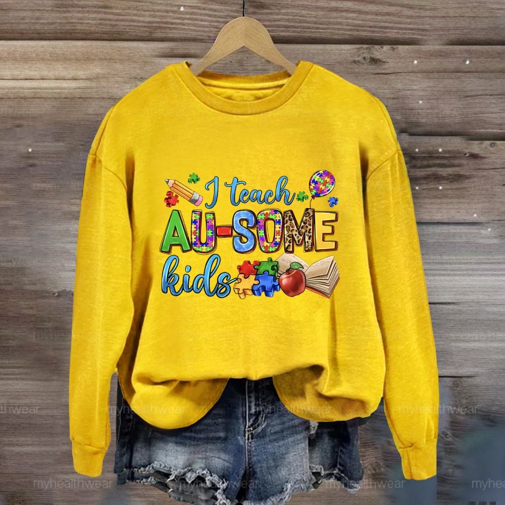I Teach AU-Some Kids Sweatshirt