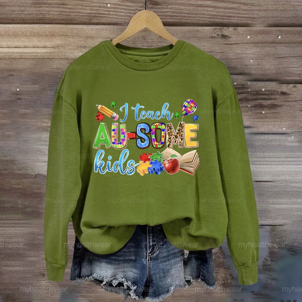 I Teach AU-Some Kids Sweatshirt