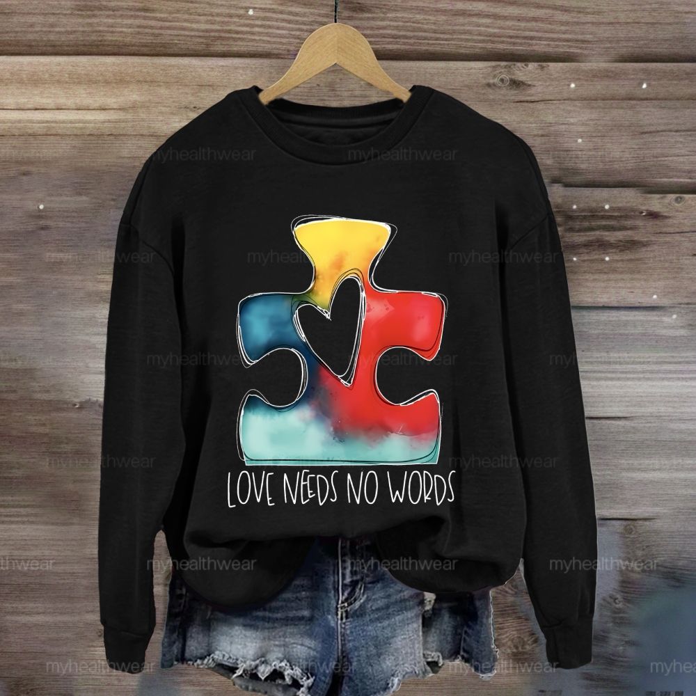 Love Needs No Words Puzzle Sweatshirt