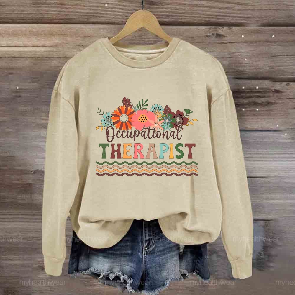 Occupational Therapist Flower Sweatshirt