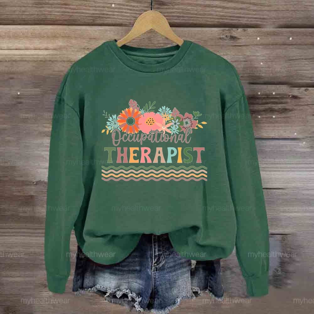 Occupational Therapist Flower Sweatshirt