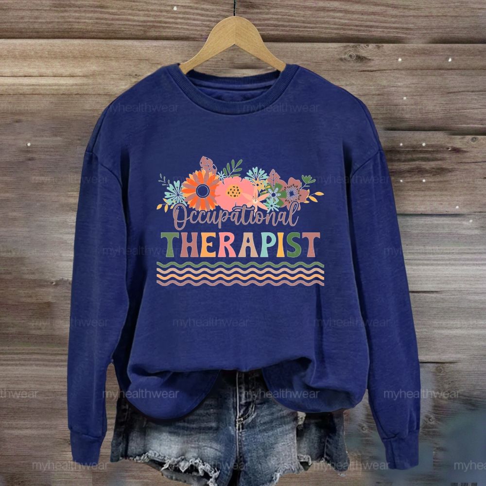 Occupational Therapist Flower Sweatshirt