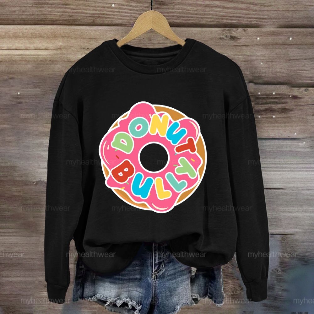 Donut Bully Sweatshirt