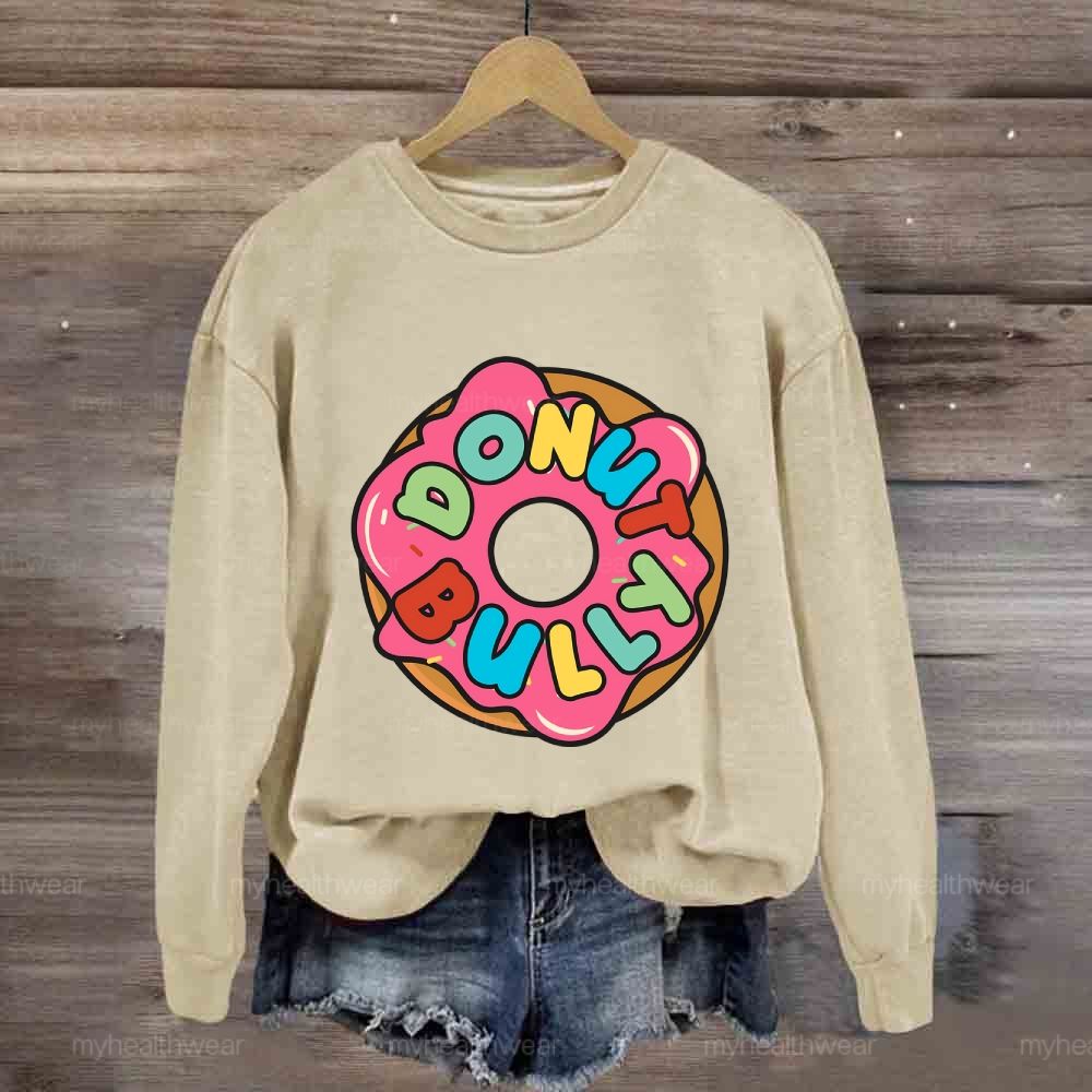 Donut Bully Sweatshirt