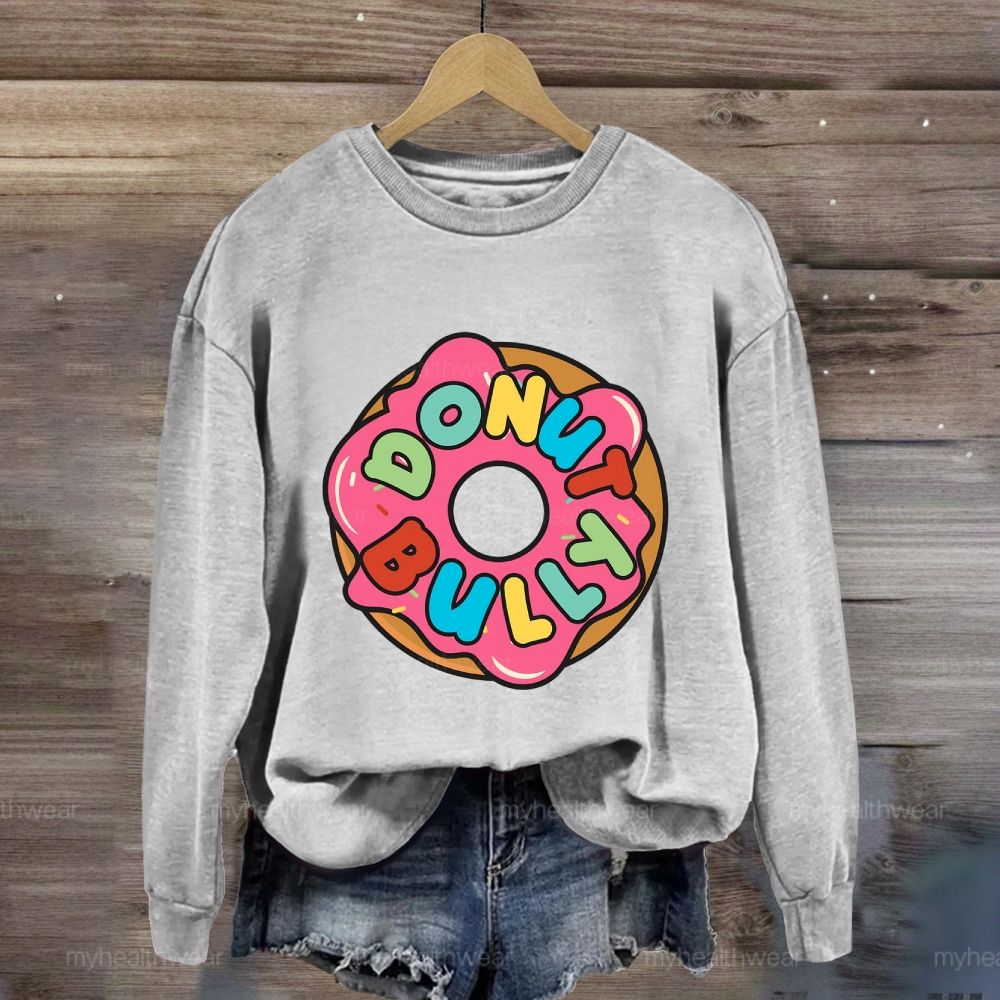 Donut Bully Sweatshirt