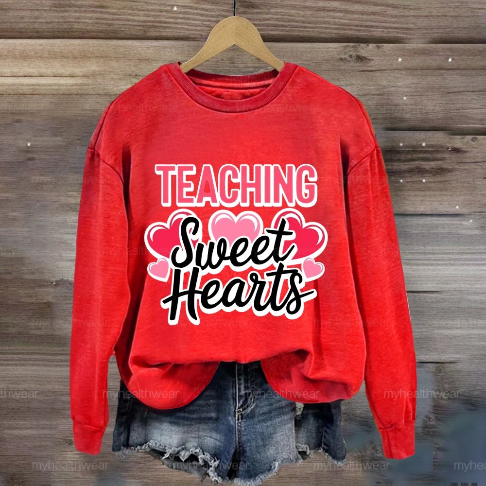 Teaching Sweet Hearts Sweatshirt