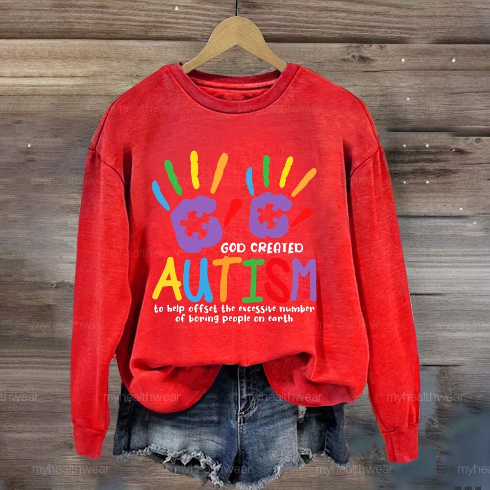 God Created Autism To Help Offset Sweatshirt