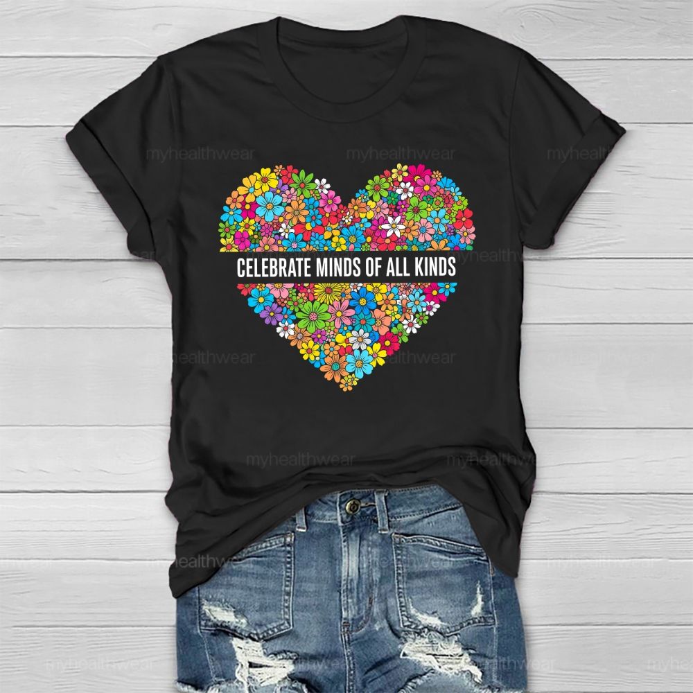 Celebrate Minds Of All Kinds Flowers Healthwear T-shirt