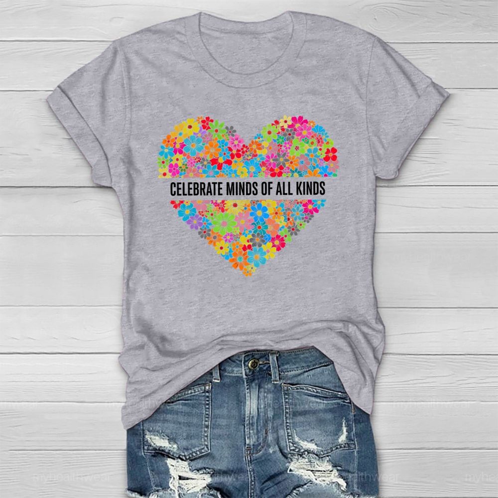 Celebrate Minds Of All Kinds Flowers Healthwear T-shirt