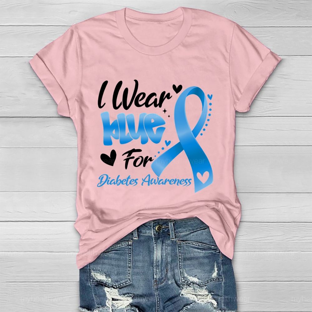I Wear Blue For Diabetes Awareness Healthwear T-shirt